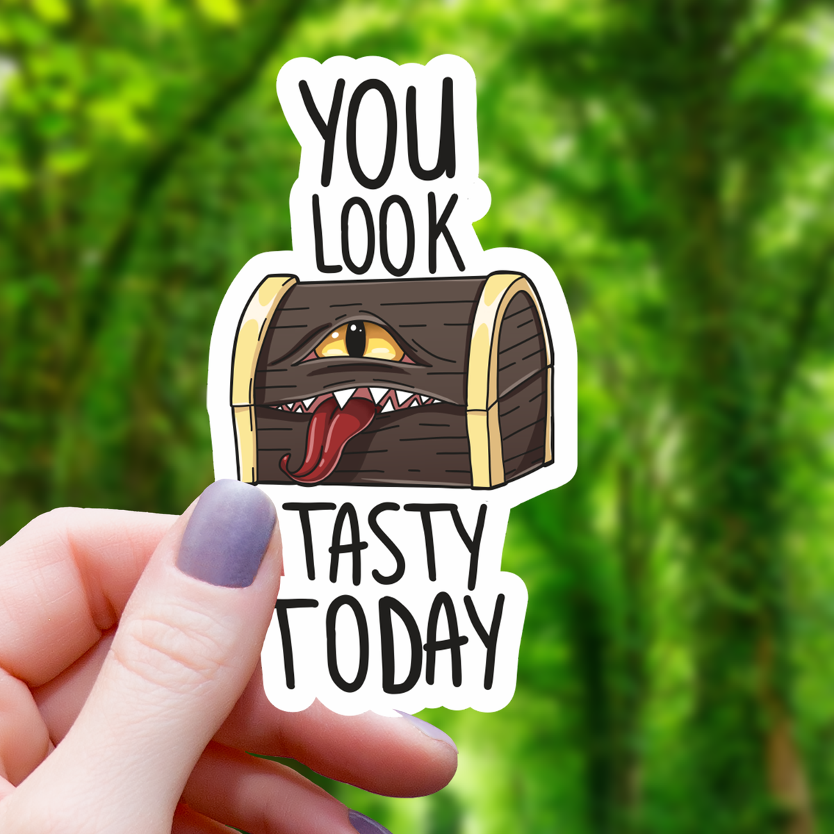 You Look Tasty Today Mimic Sticker - 3"